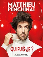 Book the best tickets for Matthieu Penchinat - Theatre A L'ouest -  March 30, 2023