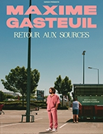 Book the best tickets for Maxime Gasteuil - Palais Des Congres Tours - Francois 1er -  April 19, 2024