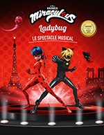 Book the best tickets for Miraculous - Zenith De Toulon - From 06 December 2022 to 07 December 2022