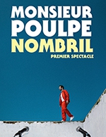Book the best tickets for Monsieur Poulpe - Espace Dollfus Noack -  November 15, 2023