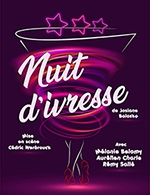 Book the best tickets for Nuit D'ivresse - Theatre Comedie De Tours - From September 28, 2023 to October 1, 2023