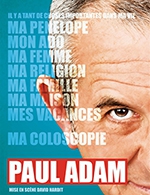 Book the best tickets for Paul Adam - Le Troyes Fois Plus -  February 24, 2024