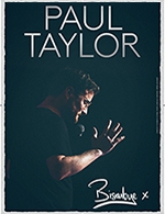 Book the best tickets for Paul Taylor - Casino - Barriere -  November 3, 2023