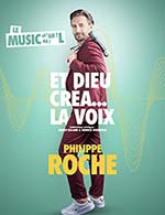 Réservez les meilleures places pour Philippe Roche - Comedie Des Volcans - Le 20 avril 2024