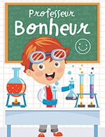Book the best tickets for Professeur Bonheur - Comedie De Rennes - From February 24, 2024 to February 25, 2024