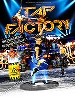 Book the best tickets for Tap Factory - Theatre Montdory -  December 15, 2023