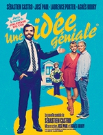 Book the best tickets for Une Idee Geniale - Ferme Des Communes -  March 30, 2024