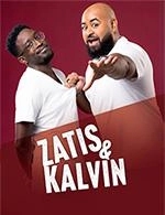 Réservez les meilleures places pour Zatis Et Kalvin - La Comedie De Toulouse - Le 23 juin 2023