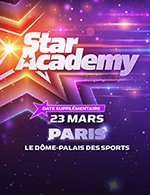 Book the best tickets for Package Star Academy - Dome De Paris - Palais Des Sports -  March 23, 2024